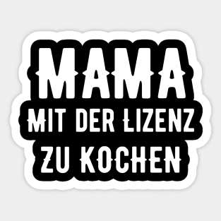 Mama Mit Der Lizenz Zu Kochen Sticker